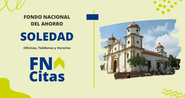 Citas Fondo Nacional del Ahorro Soledad